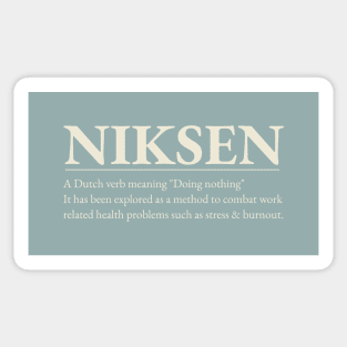 Niksen -The art of doing nothing - Simple cream text design Sticker